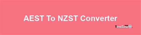 aest to nzst|Convert AEST to NZST .